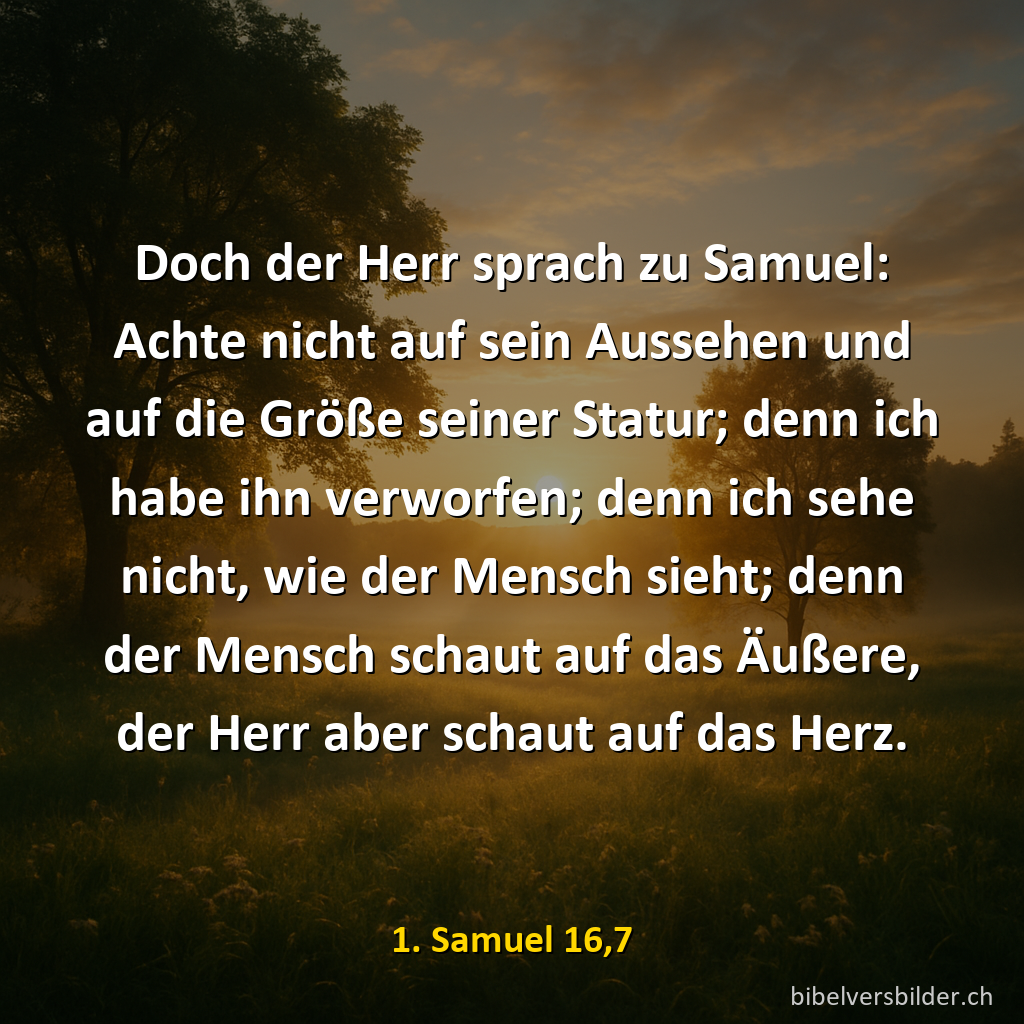 1. Samuel 16,7