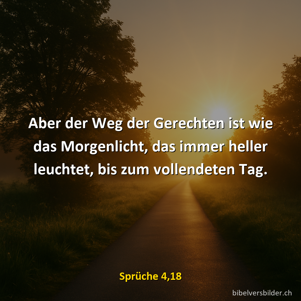 Sprüche 4,18
